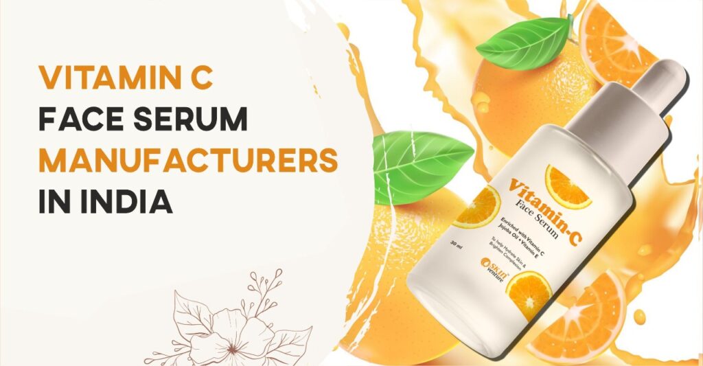 Top Manufacturer and Supplier of Vitamin C Face Serum In India